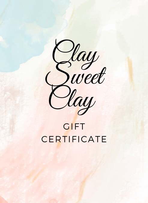 Clay Sweet Clay Gift Certificate